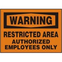 Warning Restricted Area Authorized Employees Only Signs Accuform MADM306VP Safety Signs