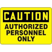 Caution Authorized Personnel Only Signs Accuform MADM602VP Safety Signs