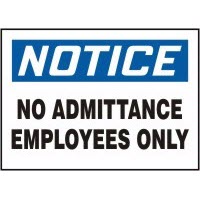 Notice No Admittance Employees Only Signs Accuform MADM808VP Safety Signs