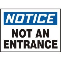 Notice Not an Entrance Signs Accuform MADM812VP Safety Signs