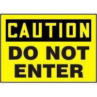 Caution Do Not Enter Signs Accuform MADC600VP Safety Signs