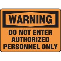 Warning Do Not Enter Authorized Personnel Only Signs Accuform MADM325VP Safety Signs