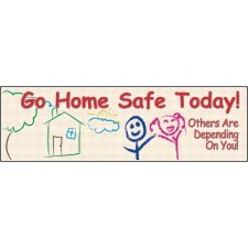 Safety Banners Accuform MBR832 \"Go Home Safe Today Others are Depending on You\" Safety Banner: 8\' x 28\"