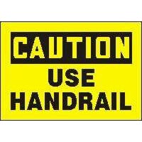 Caution Use Handrail Signs Accuform MSTF660VP Safety Signs