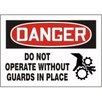 Danger Do Not Operate Without Guards In Place Signs Accuform MEQM014VP Safety Signs
