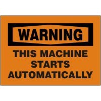 Warning This Machine Starts Automatically Signs Accuform MEQM340VP Safety Signs