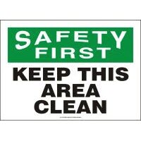Restroom Signs Safety First Keep This Area Clean Accuform MHSK901VP Safety Signs