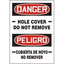 Bilingual Signs Danger Hole Cover Do Not Remove Signs - Peligro Cubierta De Hoyo No Removar Accuform MSCR106VP Safety Signs