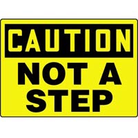 Caution Not a Step Signs Accuform MSTF649VP Safety Signs