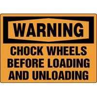 Warehouse Signs Warning Chock Wheels Before Loading And Unloading Signs Accuform MVHR331VP Safety Signs