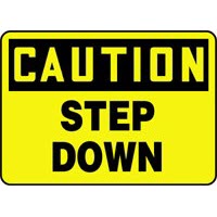 Caution Step Down Signs Accuform MSTF648VP Safety Signs